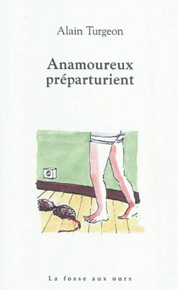 Anamoureux préparturient